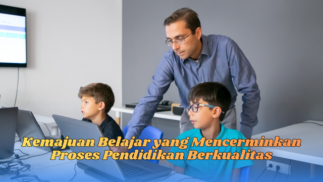kemajuan belajar